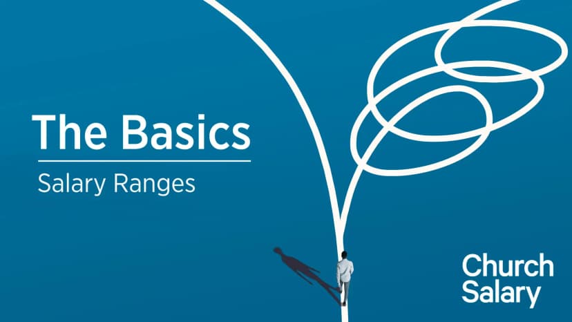 The Basics | Salary Ranges (DELETE)